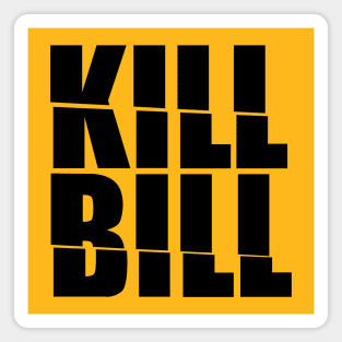 KILL BILL Magnet